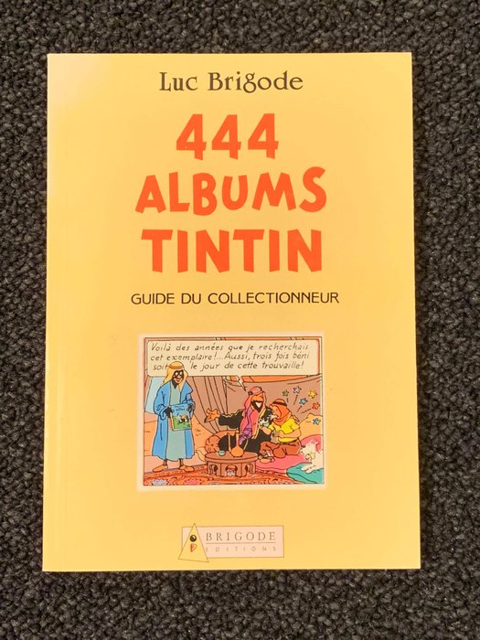 Tintin - 444 Albums Tintin - Guide du collectionneur - B - Første udgave - (1988)