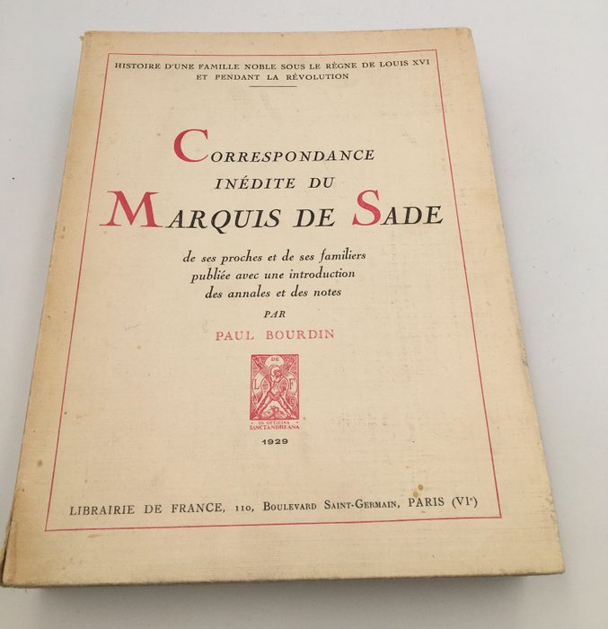 Marquis de Sade - ‎Correspondance inédite - 1929
