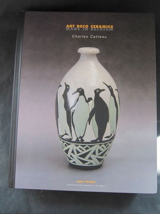 Książka, Art Deco Ceramics- Charles Catteau autorstwa Marc Pairon