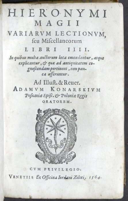 Girolamo Maggi - Hieronymi Magii variarum lectionum, seu miscellaneorum libri IIII - 1564
