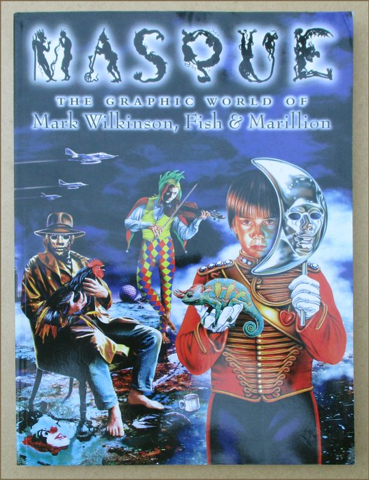 Mark Wilkinson, Fish & Marillion - Masque: the graphic world of Mark Wilkinson, Fish & Marillion - 2000