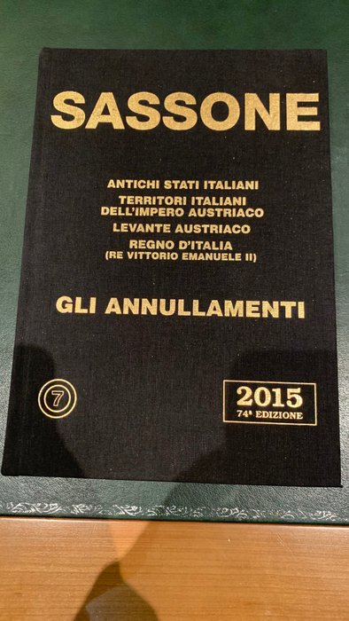 Italy 2015 - Sassone - catalogo Specializzato 2015 - Antichi Stati ANNULLAMENTI - perfetto pari al nuovo - Sassone Annullamenti Specializzato