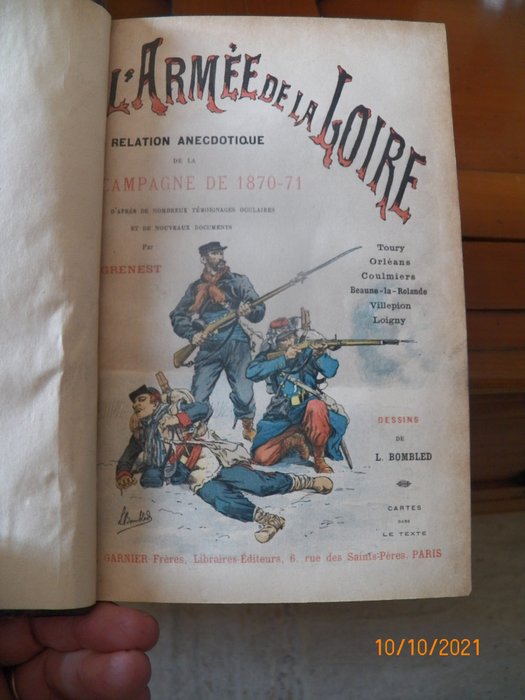 Grenest / Bombled - Les Armées de Loire-Est-Nord-Normandie  - Relation anecdotique de la Campagne de 1870.1871 - 1893/1897