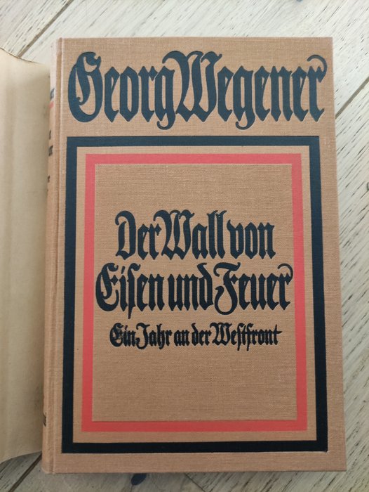 Georg Wegener - Der Wall von Eisen und Feuer - 1915