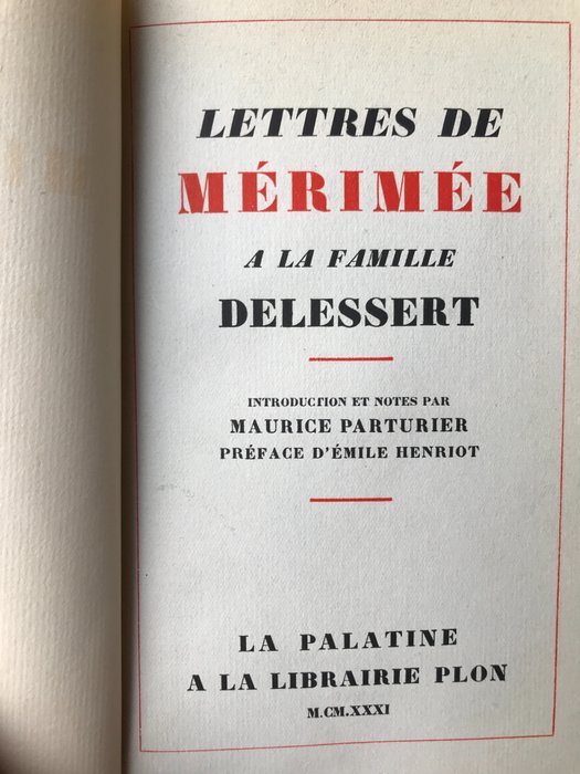 Prosper Mérimée - Lettres de Mérimée à la famille Delessert - 1931