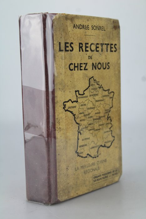 Andree Sonrel - Les Recettes Chez Nous - 1945
