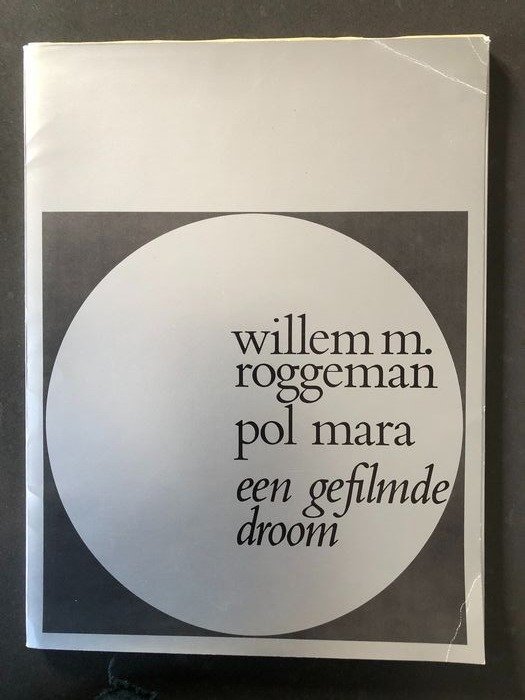 Willem M. Roggeman en Pol Mara - Een gefilmde droom [Met 3 originele litho's] - 1973