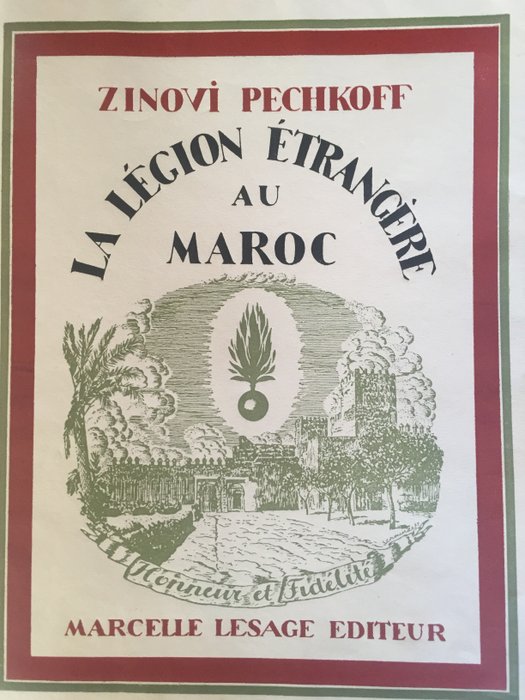 Zinovi  Pechkoff - La Légion Etrangère au Maroc - 1927