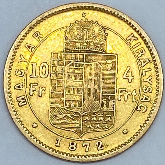 Austria, Hungary. Franz Joseph I., (1848-1916). 10 Francs/4 Forint 1872-KB, Kremnitz