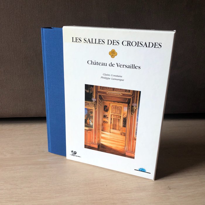 Claire Constant et Philippe Lamarque - Les salles des croisades du Château de Versailles - 2002