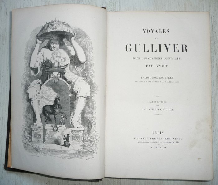 Jonathan Swift - Voyages de Gulliver dans les contrées lointaines, dessins de Grandville - 1863