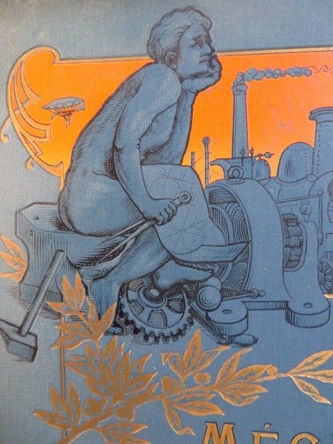 Collectif - Le Mécanicien moderne: Automobile, Locomotive [Cartonnage Art Nouveau] - 1900