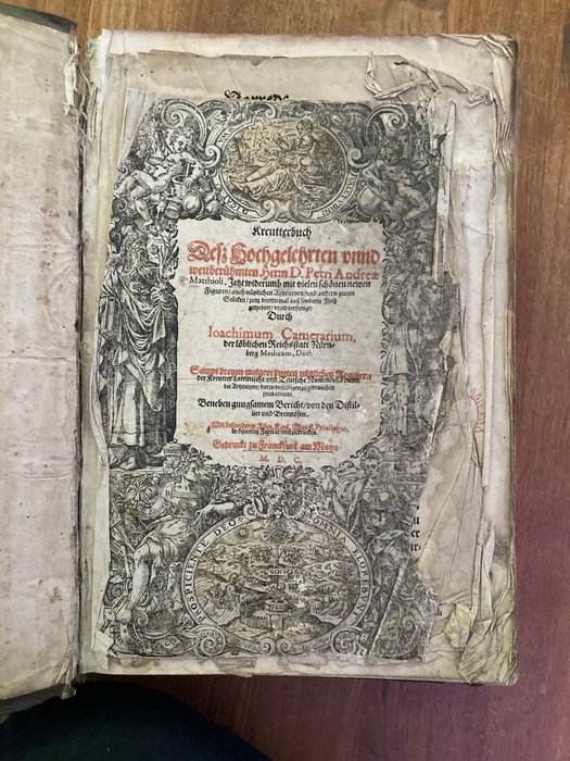 Ioachimum Camerarium / P. A. Matthiolus - Kreutterbuch des hochgelehrten und weltberühmten Herrn D. Petri Andreae Matthioli - 1600