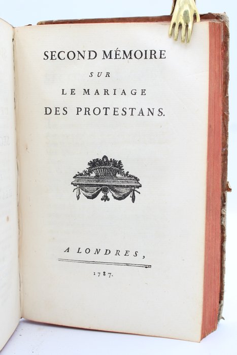 Malherbes - Mémoire sur le Mariage des Protestans, en 1785 & Second Mémoire sur le Mariage des Protestans - 1787