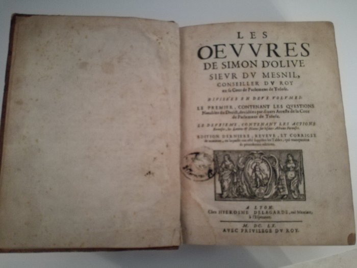 Olive Simon du Mesnil - Les Oeuvres de Simon d'Olive Sieur Du Mesnil - 1656
