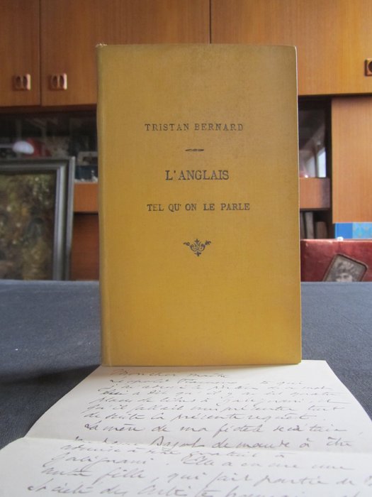 Tristan Bernard - L'Anglais tel qu'on le parle [avec lettre autographe] - 1899