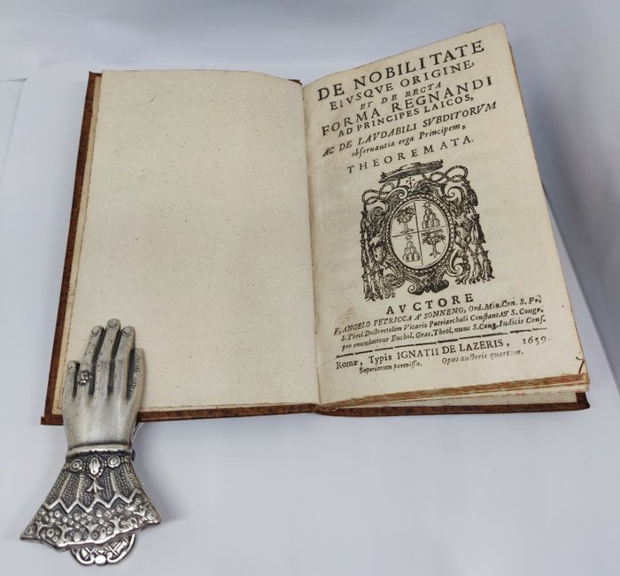 Petricca a Sonneno, Angelo - De nobilitate eisuque origine, et recta forma regnandi ad principes laicos ... theoremata - 1659