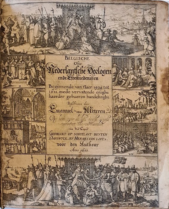 E. Van Meteren - Belgische ofte Nederlantsche Oorlogen - 1611