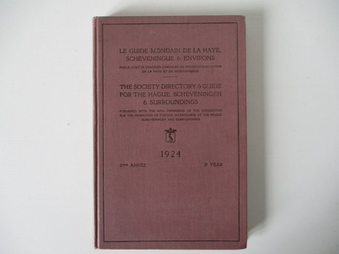 C.D. Wesseling & Arsene Buyssens-de Gay - Le guide mondain De La Haye, Scheveningue & environs, The society directory & guide (...) - 1924