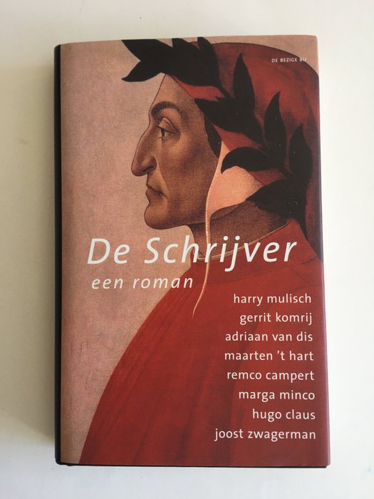 Multisignata; Harry Mulisch, Gerrit Komrij, Adriaan van Dis, Maarten 't Hart, e.a. - De Schrijver: een roman [met opdracht(en) aan Jessica Durlacher] - 2000