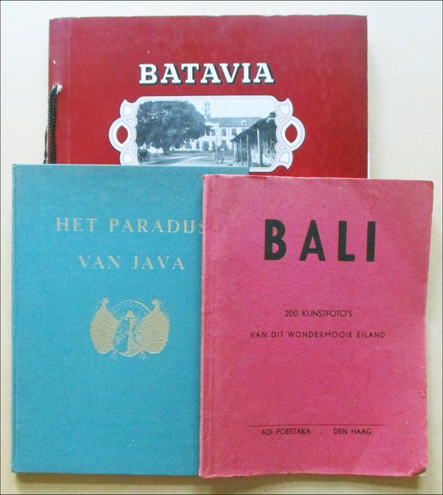 E. Breton de Nijs, Wijnand Kerkhoff, Anoniem - Batavia / Het Paradijs van Java / Bali - 1930/1976