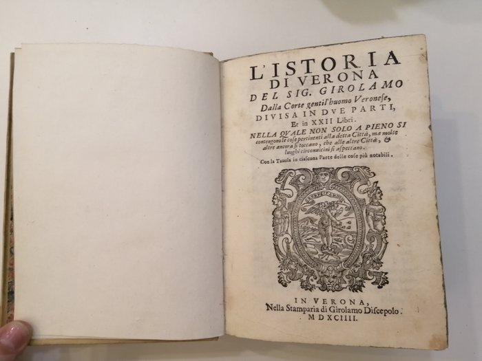 Girolamo Dalla Corte - L'istoria di Verona del sig. Girolamo Dalla Corte gentil'huomo veronese, diuisa in due parti - 1592/1594