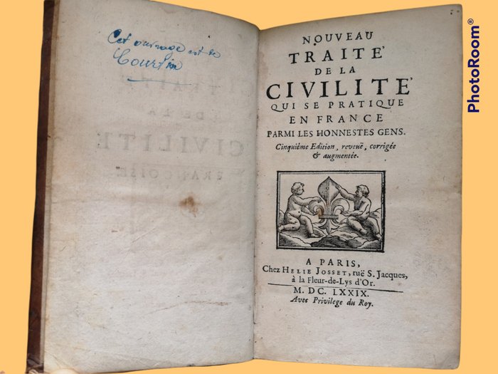 Antoine de Courtin - Nouveau traité de la civilité qui se pratique en France - 1679