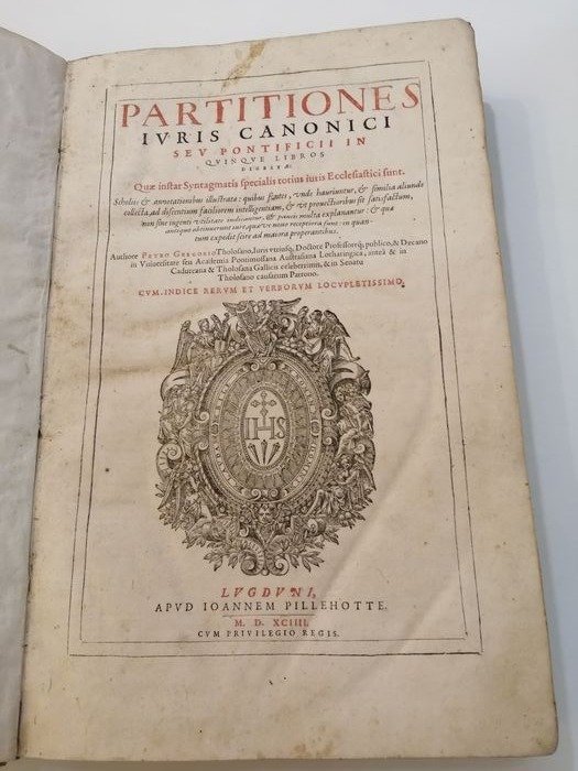 Pierre Gregoire - Partitiones Iuris Canonici Seu Pontificii In Quinque Libros Digestae. Quae instar Syntagmatis specia - 1594