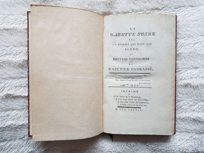 Charles Théveneau de Morande [atttribué à] - La gazette noire par un homme qui n'est pas blanc ou Œuvres Posthumes du gazetier cuirassé - 1784