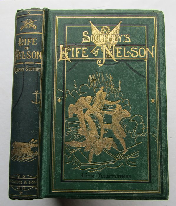 Robert Southey - The Life of Nelson - 1895
