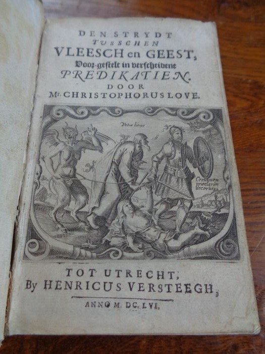 Christopher Love / Jac. Koelman - Den strijdt tusschen vleesch en geest [EN] Den schuldigen Plight Ende de Behoudenis van een Kristen - 1656/1667