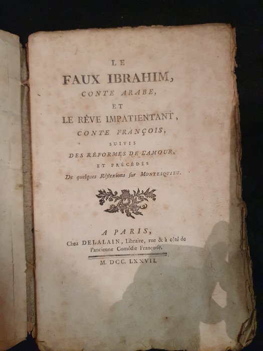 Claude Joseph Dorat - Le Faux Ibrahim, Conte arabe et le Rêve impatientant, conte françois, suivis des Réformes de l'amo - 1777