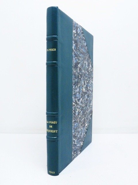 Félix Perin - a Forêt de Sequigny ou de Sainte-Geneviève. Histoire, Droits d’usage, Routes, Chasse, Procès - 1903