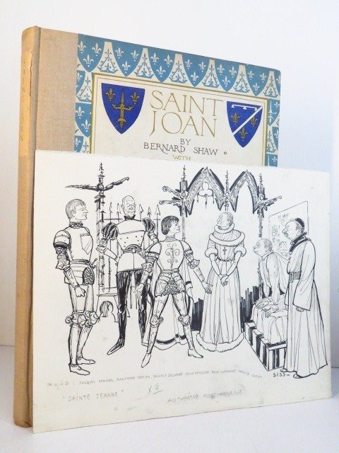 Bernard Shaw; Charles Ricketts; Henry Urwick; Siss - Saint Joan a chronicle play in six scenes and an epilogue [with original drawing from Siss] - 1924
