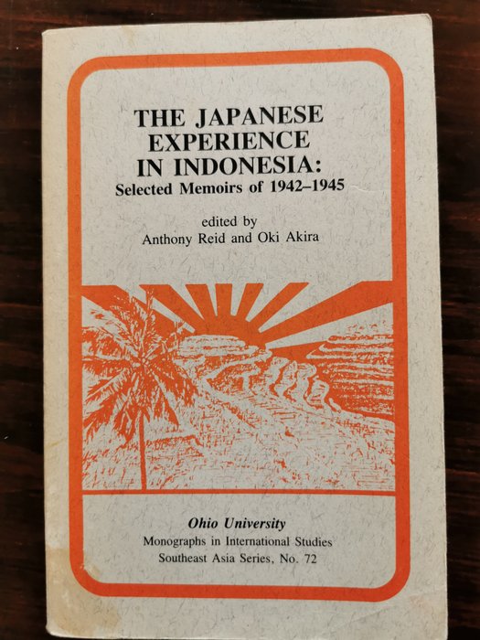 Anthony Reid - The japanese experience in Indonesia. - 1986