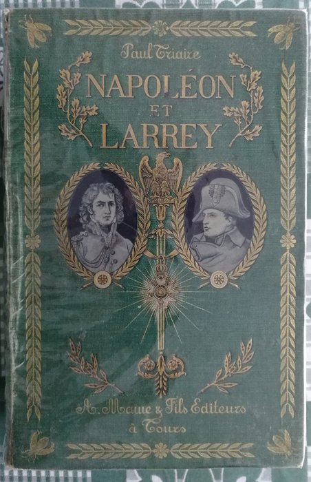 Paul Triaire - Napoléon et Larrey - 1902