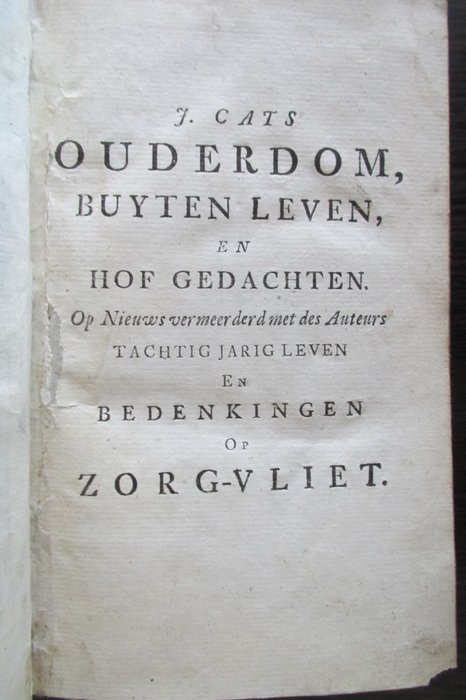 Jacob Cats - Ouderdom, buyten-leven, en hof-gedachten - 1741