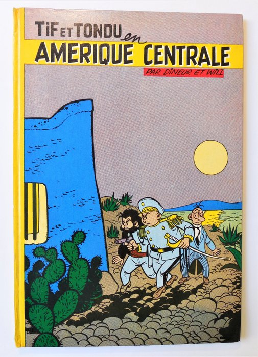 Tif et Tondu T2 - Tif et Tondu en Amérique centrale - C - Erste französische Ausgabe - (1956)