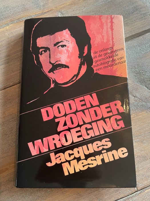 Jacques Mesrine - Doden zonder wroeging - 1977