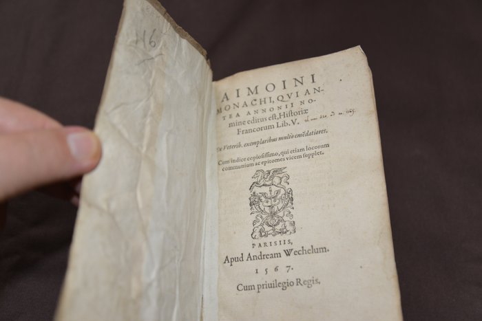 Aimoin de Fleury - Jean Nicot - Aimoini Monachi, Qui antea Annonii Nomine editus est, Historiae Francorum Lib. V - 1567