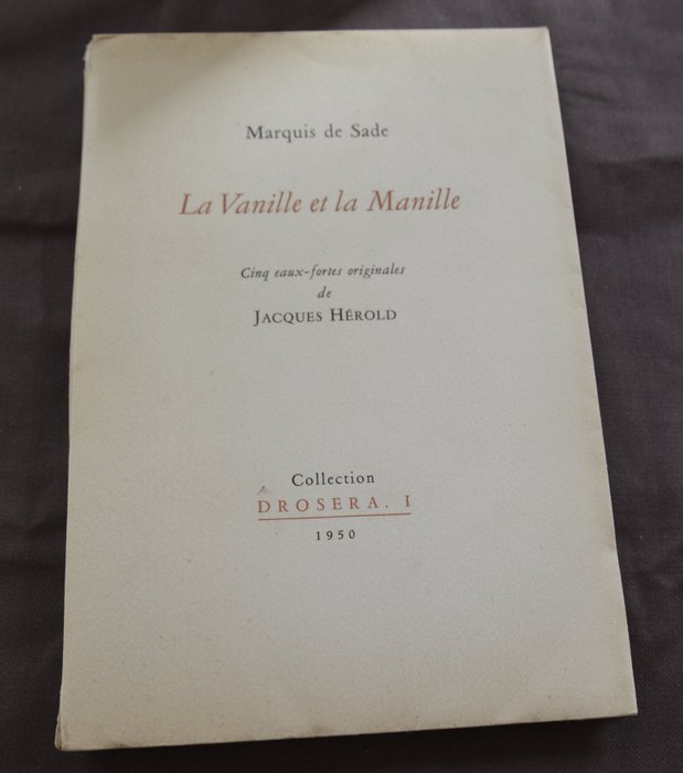 Marquis de Sade - La vanille et la Manille. 5 eaux-fortes originales de Jacques Hérold [signé par Hérold] - 1950