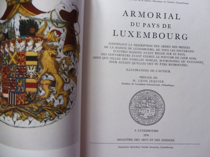 Jean-Claude Loutsch - Armorial du pays de Luxembourg, contenant la description des armes des Princes de la Maison de Luxem - 1974