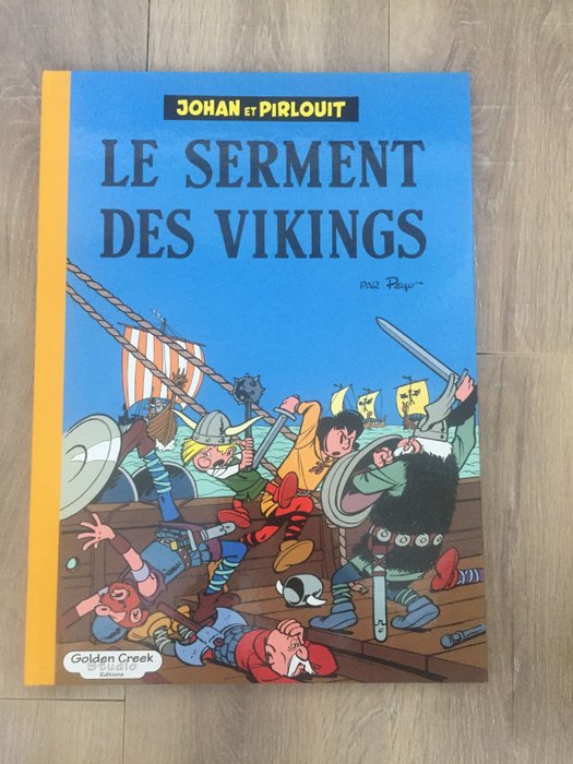 Johan et Pirlouit T5 - Le Serment des Vikings - E.A. + suppléments - C - TL Golden Creek - (2012)