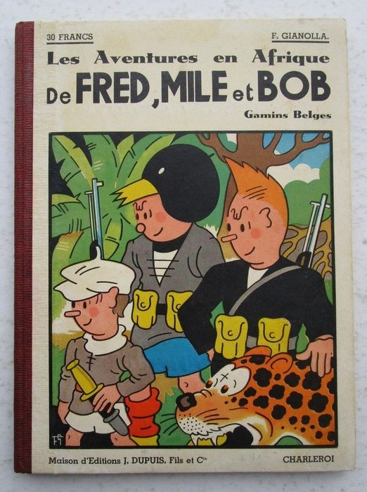 Fred, Mile et Bob T2 - Les aventures en Afrique de Fred, Mile et Bob, gamins belges - C - Eerste druk - (1940)