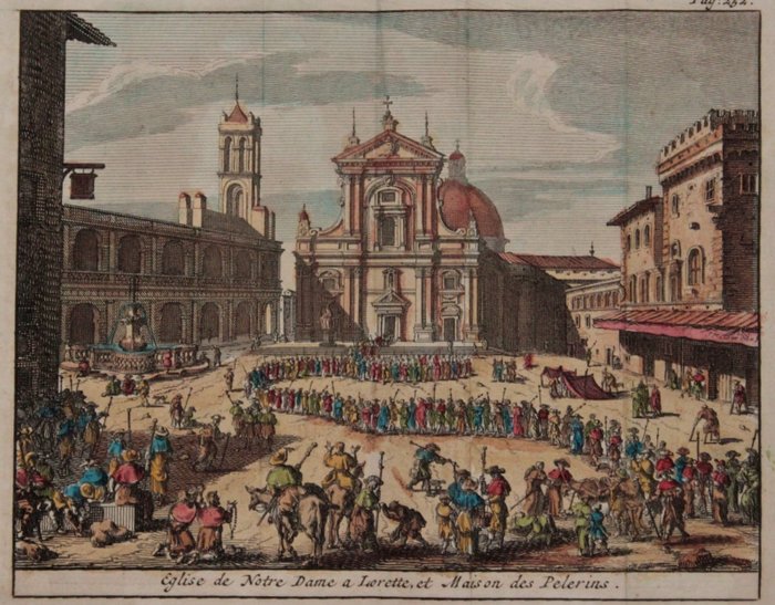 義大利, Marche, Loreto; Rogissart - Eglise de Notre Dame a Lorette, et Maison des Pelerins - 1706