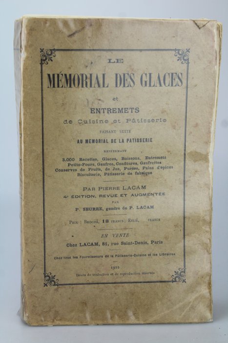 Pierre Lacam / P. Seurre - Le mémorial des glaces et entremets de cuisine et pâtisserie... - 1922