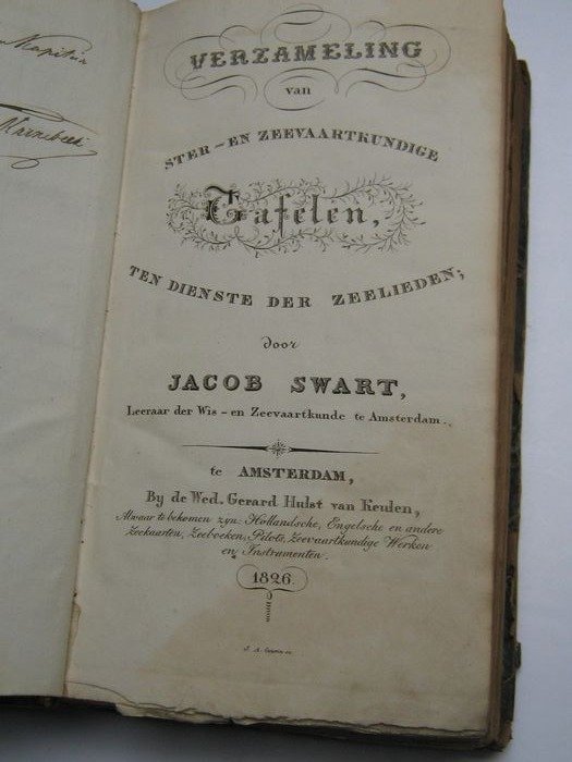 Jacob Swart - Verzameling van ster- en zeevaartkundige tafelen ten dienste der zeelieden - 1826