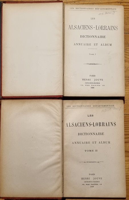 Henri Jouve - Les Alsaciens-Lorrains : dictionnaire, annuaire et album - 1896/1898