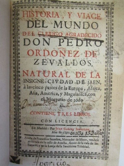Pedro Ordonez de Zevallos - Historia, y viage del mundo del clerigo agradecido don Pedro Ordoñez de Zeuallos - 1691