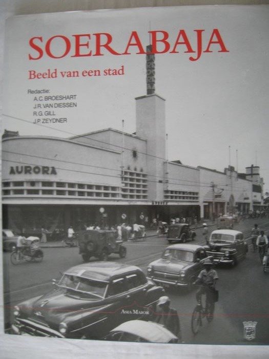 Ned. Indië - Soerabaja, Bandoeng, Semarang en Batavia: Beeld van een stad - 1993/1996